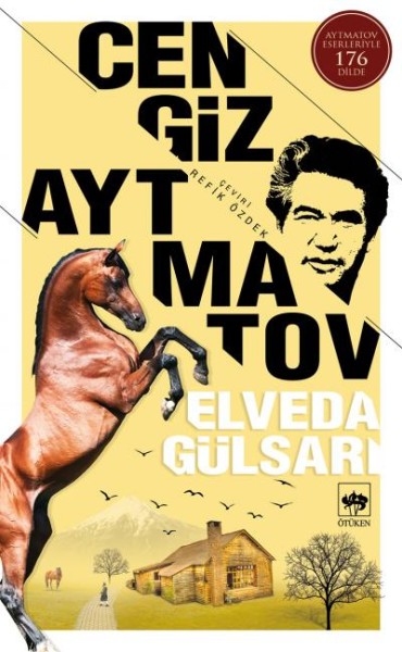 Elveda Gülsarı - Cengiz Aytmatov