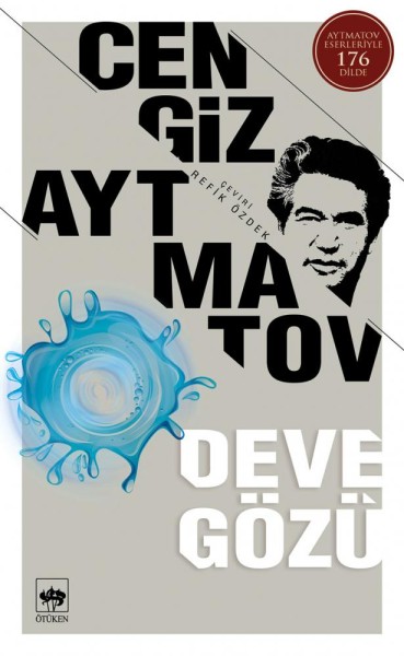 Deve Gözü - Cengiz Aytmatov