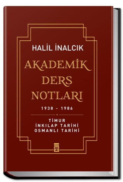 AKADEMİK DERS NOTLARI (CİLTLİ) - Halil İncalcık